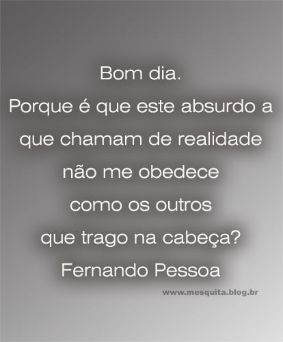 Fernando Pessoa – Frase do dia – 10/01/2021 – Blog do Mesquita